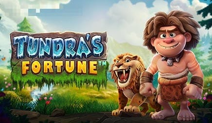 Tundra’s Fortune